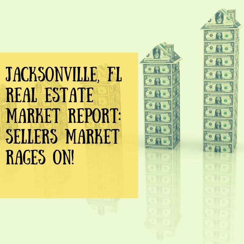 Jacksonville, Florida Real Estate The market is on FIRE, with no signs