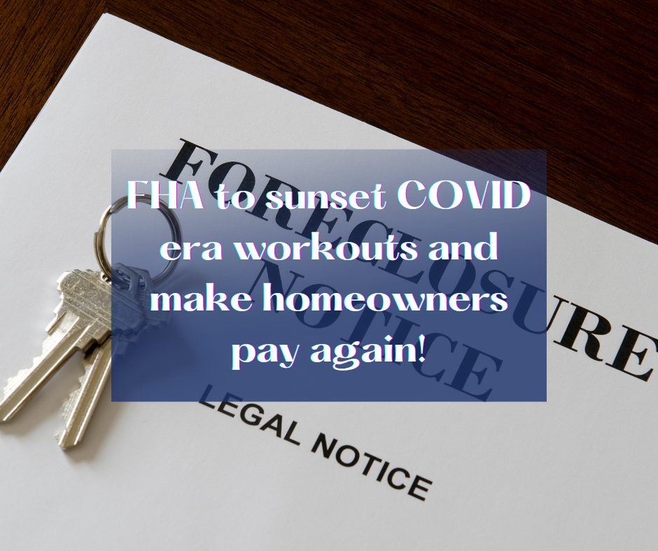 FHA workouts end FHA Covid workouts end